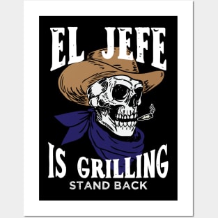 El Jefe Is Grilling Posters and Art